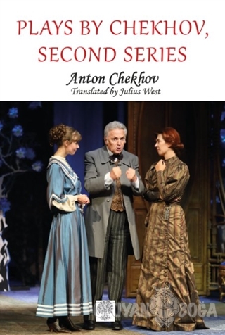 Plays by Chekhov, Second Series - Anton Checkov - Platanus Publishing