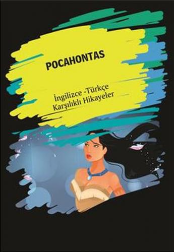 Pocahontas (İngilizce Türkçe Karşılıklı Hikayeler) - Kolektif - Dorlio