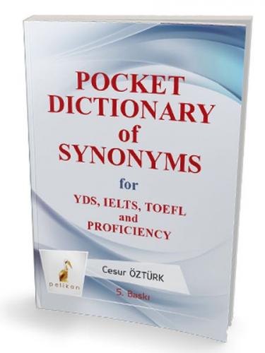 Pocket Dictionary of Synonsyms for YDS, TOEFL, IELTS and Proficiency 2