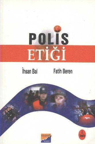 Polis Etiği - İhsan Bal - Siyasal Kitabevi