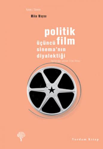 Politik Film - Mike Wayne - Yordam Kitap