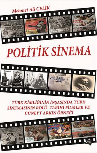 Politik Sinema - Mehmet Ali Çelik - Gece Kitaplığı