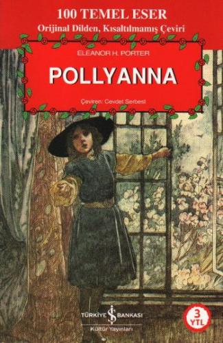 Pollyanna - Eleanor H. Porter - İş Bankası Kültür Yayınları