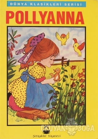 Pollyanna - Kolektif - Şenyıldız Yayınevi