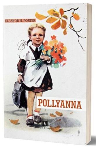 Pollyanna - Eleanor H.Porter - Mirhan Kitap