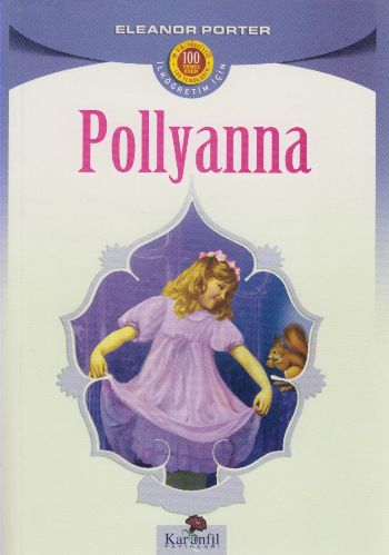 Pollyanna - Eleanor H. Porter - Karanfil Yayınları