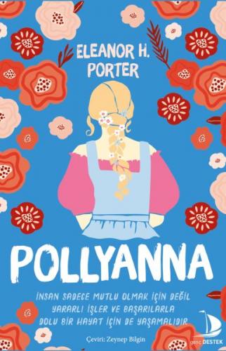 Pollyanna - Eleanor H. Porter - Destek Yayınları