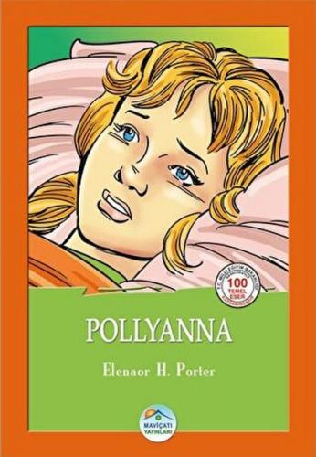 Pollyanna - Eleanor H. Porter - Maviçatı Yayınları
