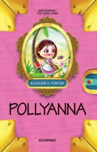 Pollyanna - Eleanor H. Porter - Kültürperest Yayınevi