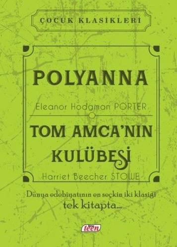Polyanna - Tom Amca'nın Kulübesi (Ciltli) - Eleanor Hodgman Porter - T