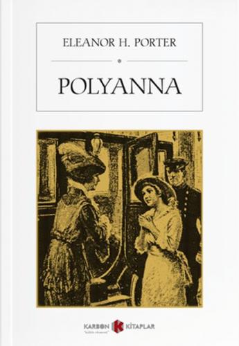 Polyanna - Eleanor H. Porter - Karbon Kitaplar
