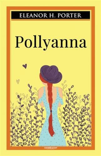 Polyanna - Eleanor H. Porter - Sıfır6 Yayınevi