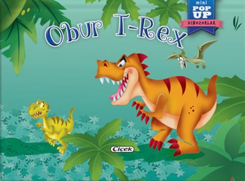 Obur T-Rex - Kolektif - Çiçek Yayıncılık