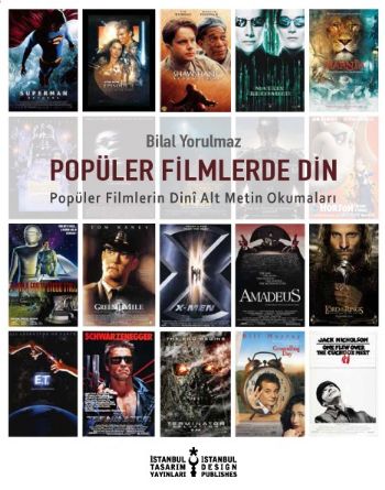 Popüler Filmlerde Din - Bilal Yorulmaz - İstanbul Tasarım Yayınları