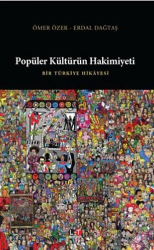 Popüler Kültürün Hakimiyeti - Ömer Özer - Litera Türk