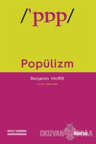 Popülizm - Benjamin Moffitt - Liberus Yayınları