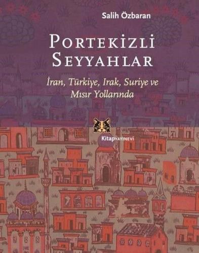 Portekizli Seyyahlar - Salih Özbaran - Kitap Yayınevi