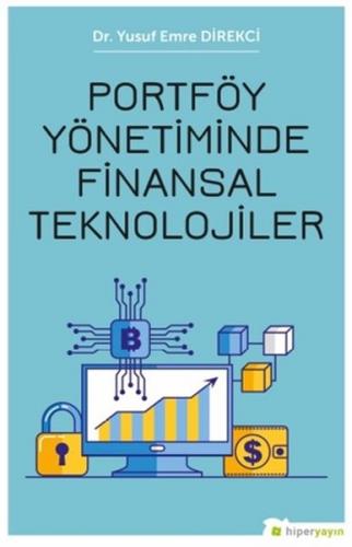 Portföy Yönetiminde Finansal Teknolojiler - Yunus Emre Direkci - Hiper