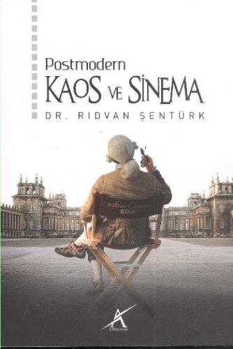 Postmodern Kaos ve Sinema - Rıdvan Şentürk - Avrupa Yakası Yayınları