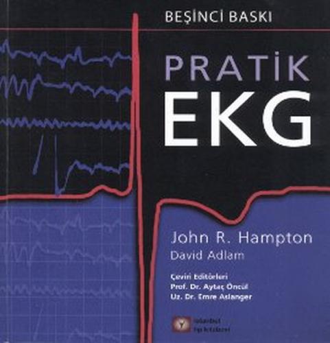 Pratik EKG - John R. Hampton - İstanbul Tıp Kitabevi