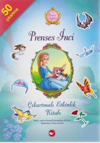 Prenses İnci Çıkartmalı Etkinlik Kitabı - Prenses Öyküleri - Jeanna Yo