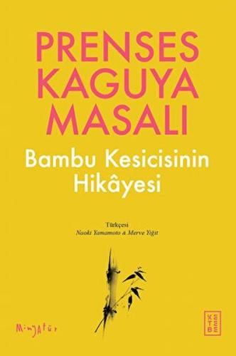 Prenses Kaguya Masalı - Anonim - Ketebe Yayınları