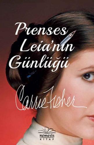 Prenses Leia'nın Günlüğü (Ciltli) - Carrie Fisher - Nemesis Kitap