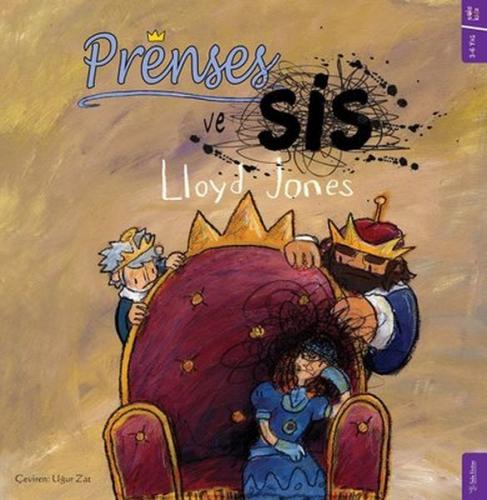 Prenses ve Sis (Ciltli) - Lloyd Jones - Sola Kidz