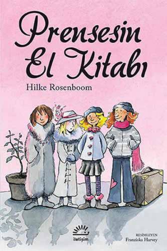 Prensesin El Kitabı - Hilke Rosenboom - İletişim Yayınevi