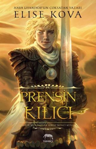 Prensin Kılıcı (Ciltli) - Elise Kova - Yabancı Yayınları