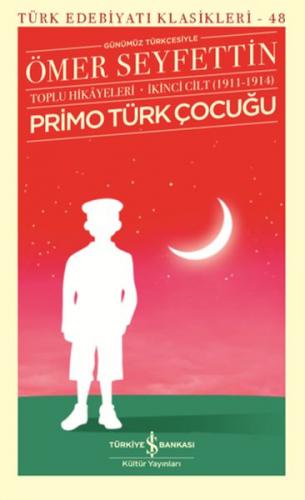 Primo Türk Çocuğu Toplu Hikayeleri Günümüz Türkçesiyle İkinci Cilt (19