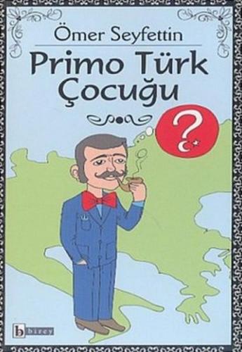 Primo Türk Çocuğu - Ömer Seyfettin - Birey Yayıncılık