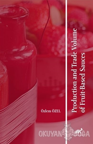 Production and Trade Volume of Fruit-Based Sauces - Özlem Özel - Parad