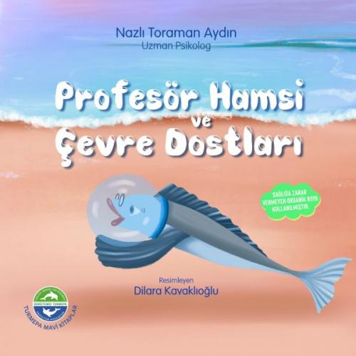 Profesör Hamsi ve Çevre Dostları - Nazlı Toraman Aydın - The Çocuk