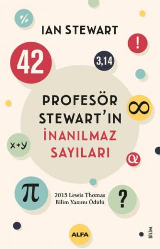 Profesör Stewart'ın İnanılmaz Sayıları - Ian Stewart - Alfa Yayınları