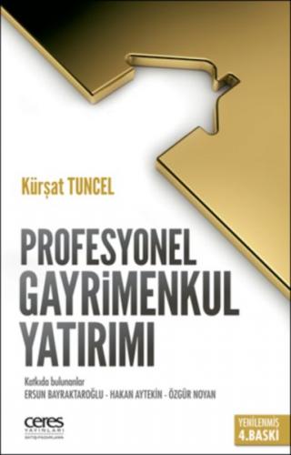 Profesyonel Gayrimenkul Yatırımı - Kürşat Tuncel - Ceres Yayınları