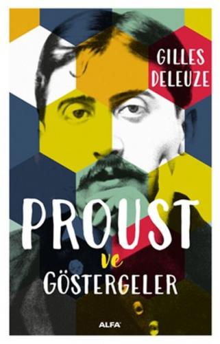 Proust ve Göstergeler - Gilles Deleuze - Alfa Yayınları