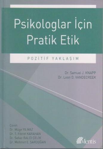 Psikologlar İçin Pratik Etik - Samuel J. Knapp - Mentis Yayıncılık