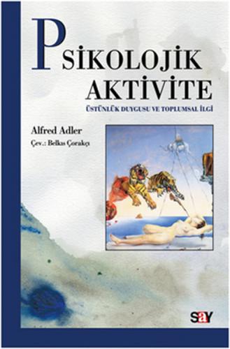 Psikolojik Aktivite - Alfred Adler - Say Yayınları