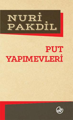 Put Yapımevleri - Nuri Pakdil - Edebiyat Dergisi Yayınları