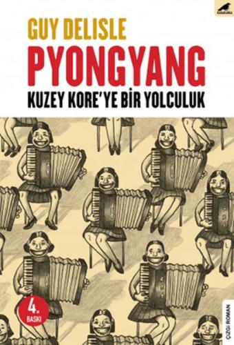 Pyongyang - Guy Delisle - Kara Karga Yayınları
