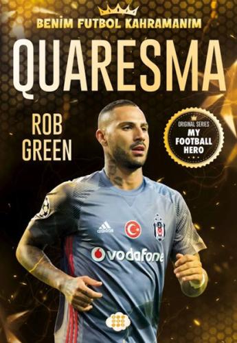 Quaresma – Benim Futbol Kahramanım - Rob Green - Dokuz Çocuk Yayınları
