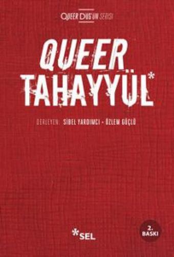 Queer Tahayyül - Kolektif - Sel Yayıncılık