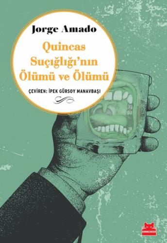Quincas Suçığlığı’nın Ölümü ve Ölümü - Jorge Amado - Kırmızı Kedi Yayı