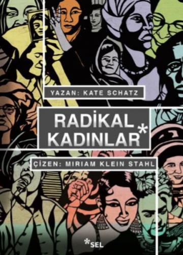 Radikal Kadınlar (Ciltli) - Kate Schatz - Sel Yayıncılık