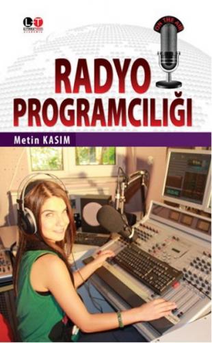 Radyo Programcılığı - Metin Kasım - Literatürk Academia
