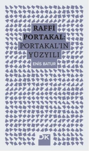 Raffi Portakal - Portakal'ın Yüzyılı - Enis Batur - Doğan Kitap