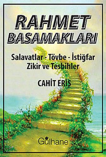 Rahmet Basamakları - Cahit Eriş - Gülhane Yayınları