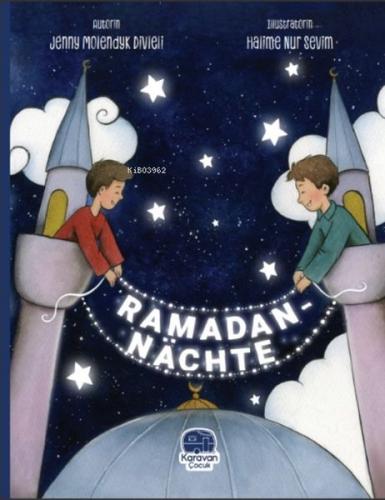 Ramadan Nachte - Jenny Molendyk Divleli - Karavan Çocuk