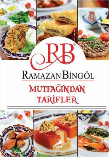 Mutfağından Tarifler - Ramazan Bingöl - Erdem Yayınları